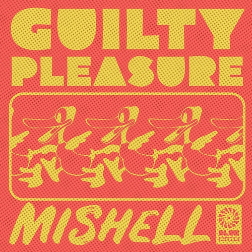 Mishell - Guilty Pleasure [BS029]